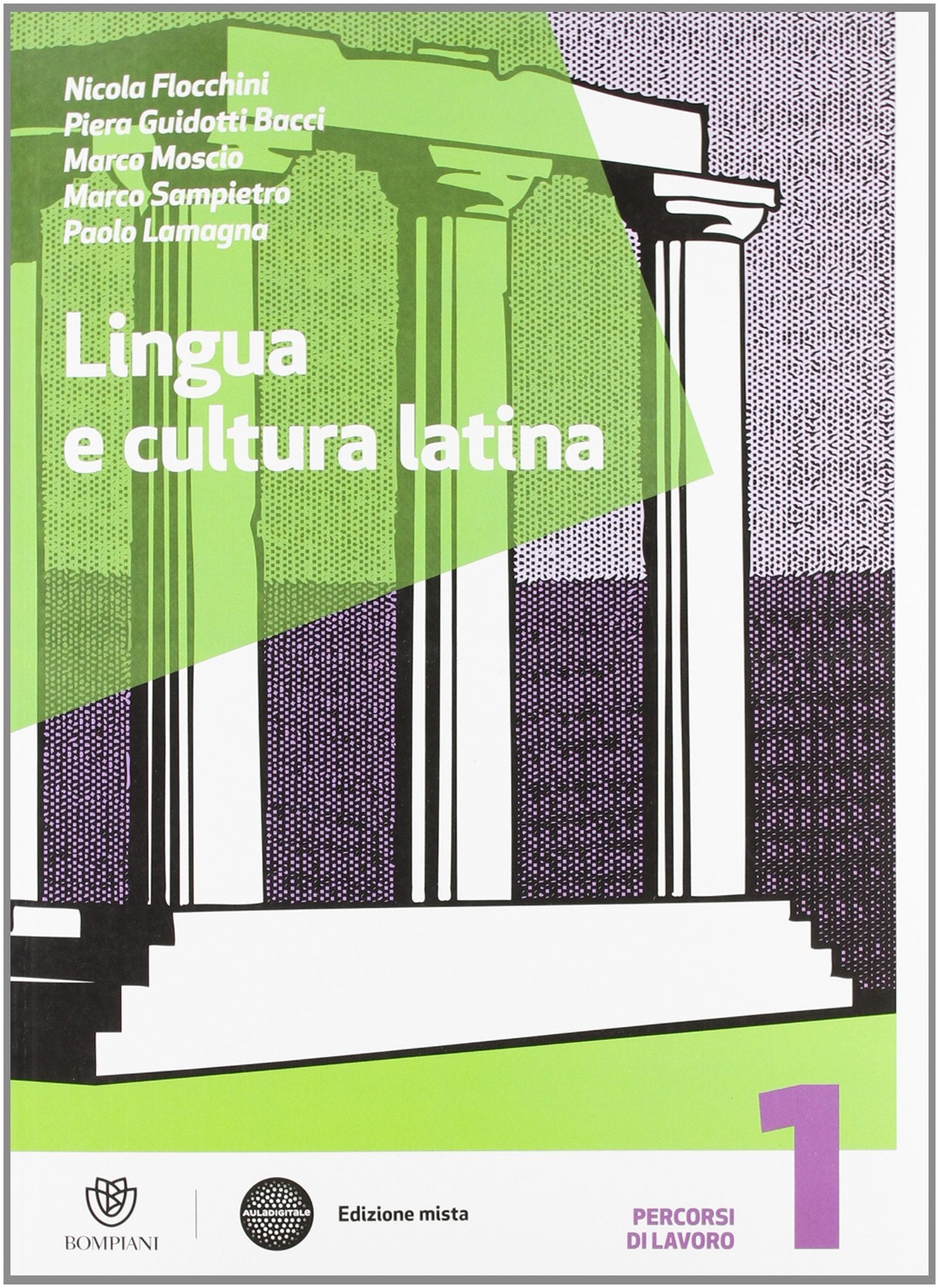 Lingua e cultura latina. Con Grammatica-Recupero-Vacanze. Per le Scuole superiori. Con espansione online (Vol. 1) Study Guides