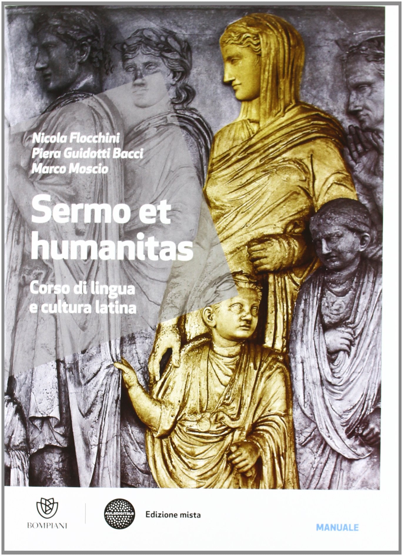 Sermo et humanitas. Manuale. Per le Scuole superiori. Con espansione online (Vol. 1) Professional & Reference Books