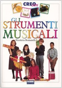 Gli strumenti musicali (Creo con...) Children's books