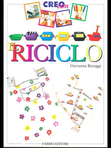 Il riciclo (Creo con...) Children's books