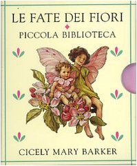 Le fate dei fiori. Piccola biblioteca. Ediz. illustrata book