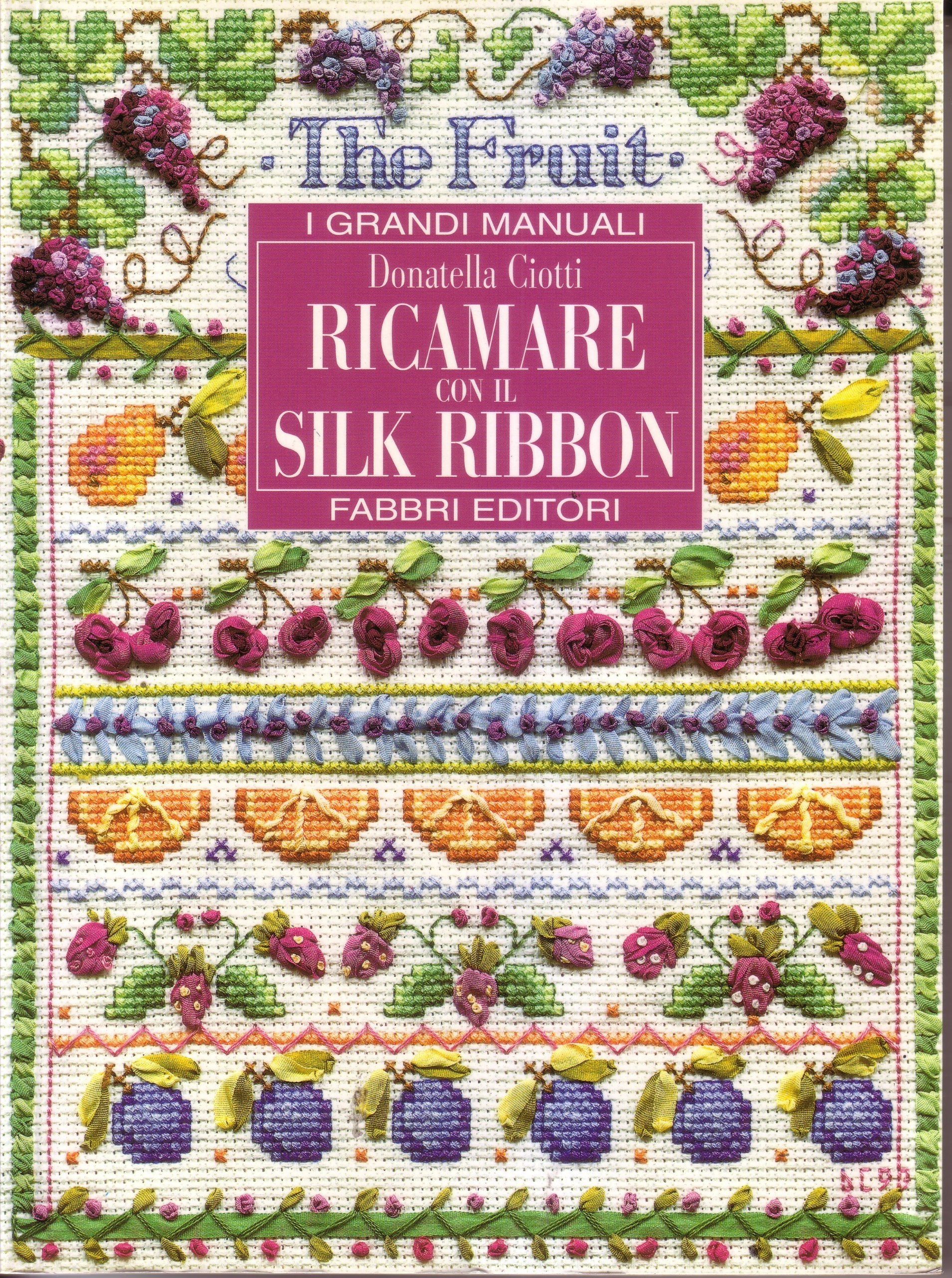 Decorare con il silk ribbon (Grandi manuali) Hobbies & Crafts