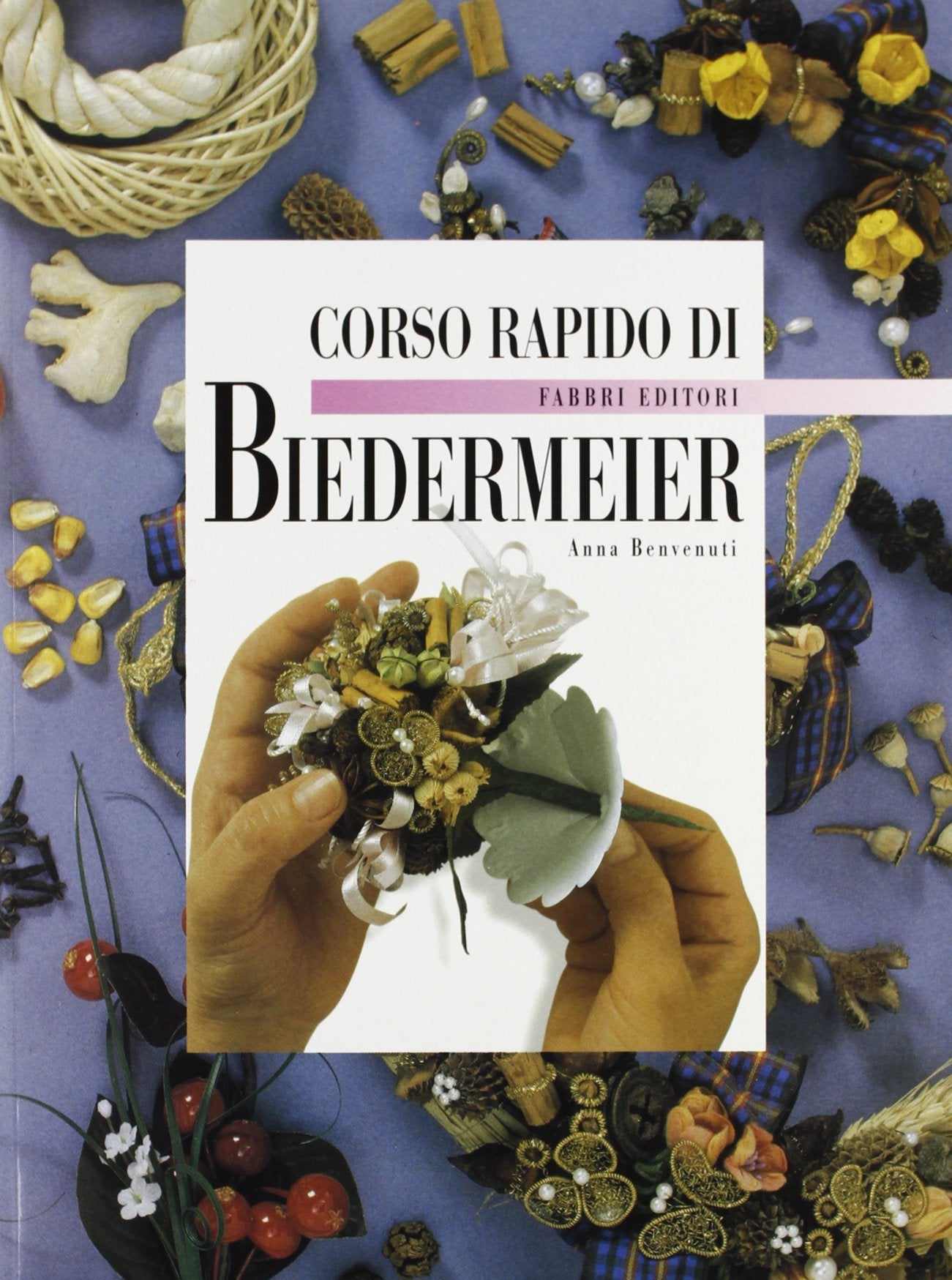 Decorazione Biedermeier (Corso rapido di...) Hobbies & Crafts Books
