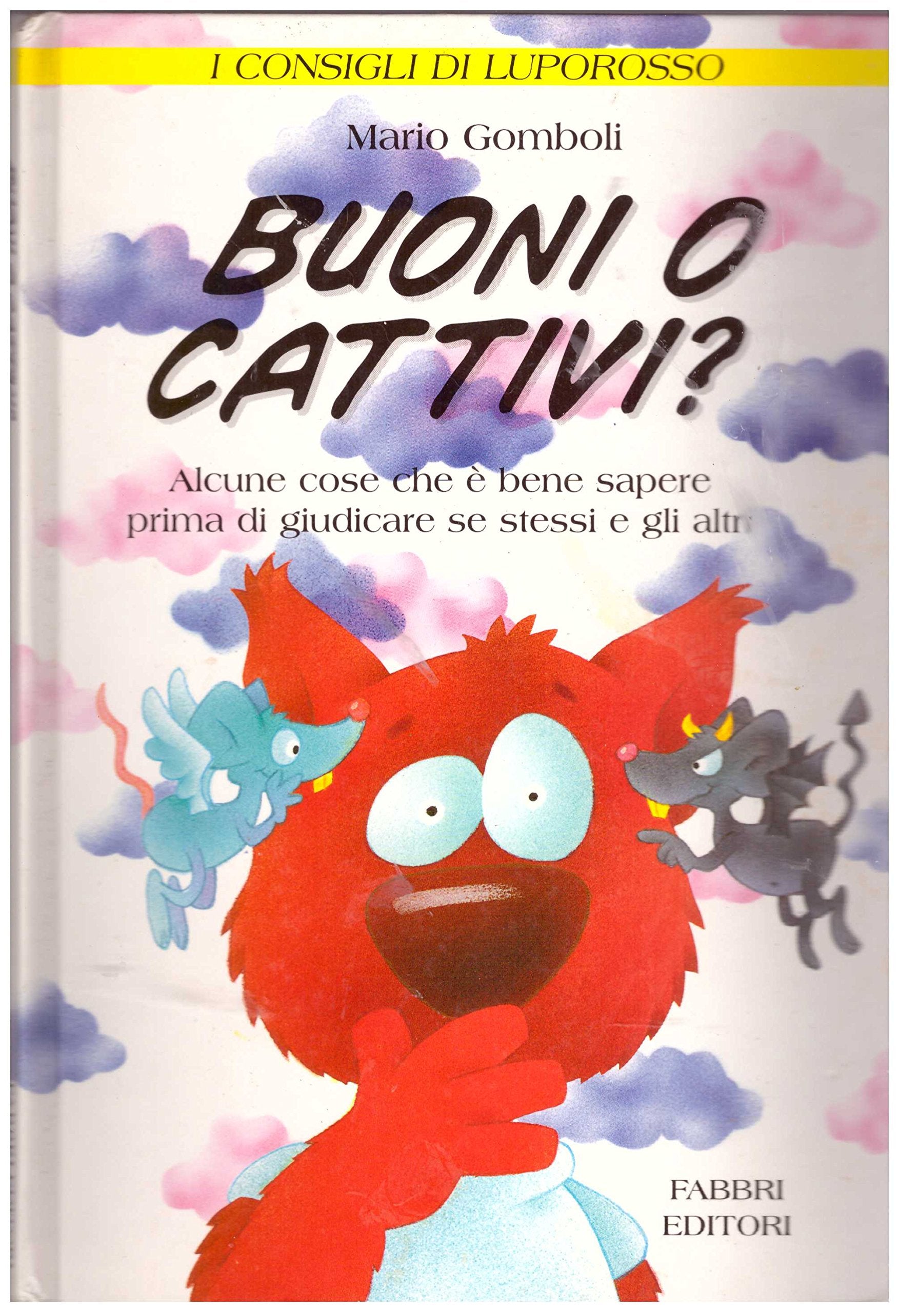 I consigli di Luporosso-Buoni o cattivi? book