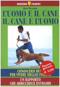 L'uomo e il cane, il cane e l'uomo (Successi Fabbri) Pets
