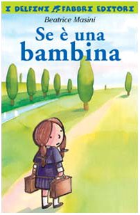 Product Image: Se e una bambina (I delfini)
