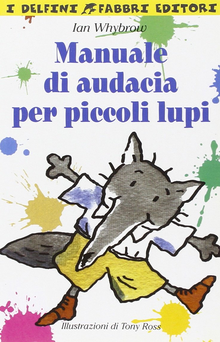 Manuale di audacia per piccoli lupi book