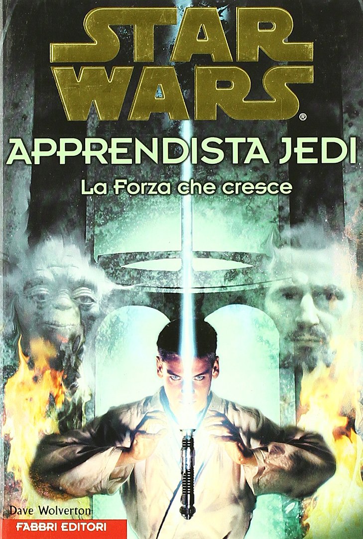 Star wars. Apprendista Jedi. La forza che cresce (Vol. 1) Novels & Short Stories