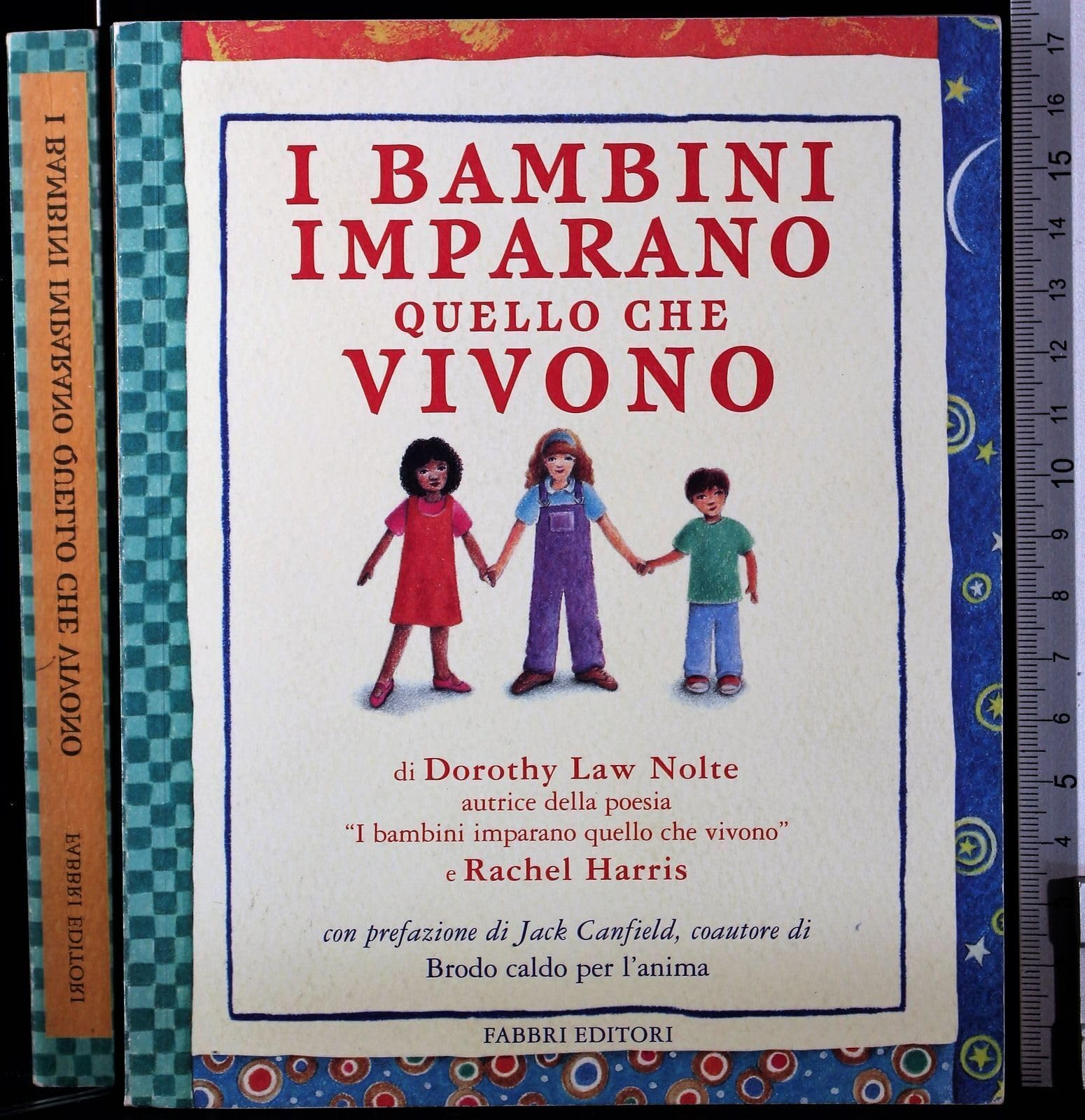 I bambini imparano quello che vivono (Fabbri. Varia) Psychology