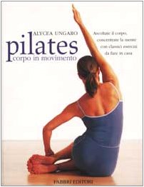 Pilates corpo in movimento (Manuali sport) Leisure & Fun
