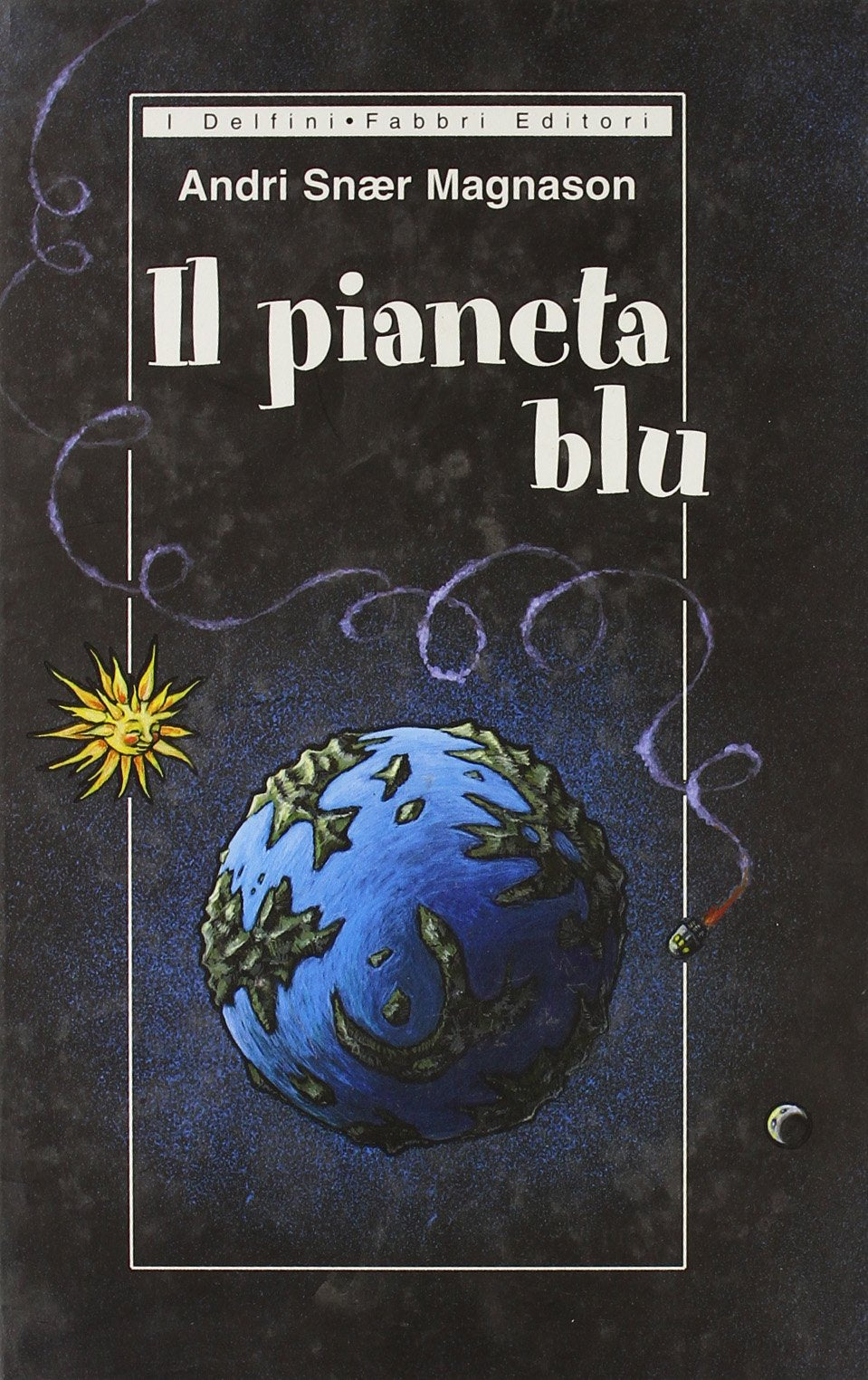 Il pianeta blu (I delfini rilegati) Novels & Short Stories