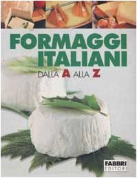 Formaggi italiani dalla A alla Z Leisure, Home & Garden