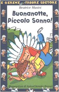 Buonanotte, piccolo sonno! Ediz. illustrata book