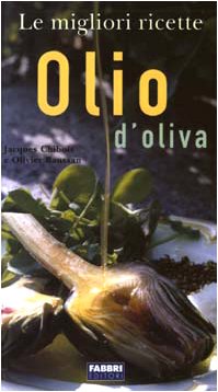 Olio di oliva (Le migliori ricette) Leisure, Home & Garden