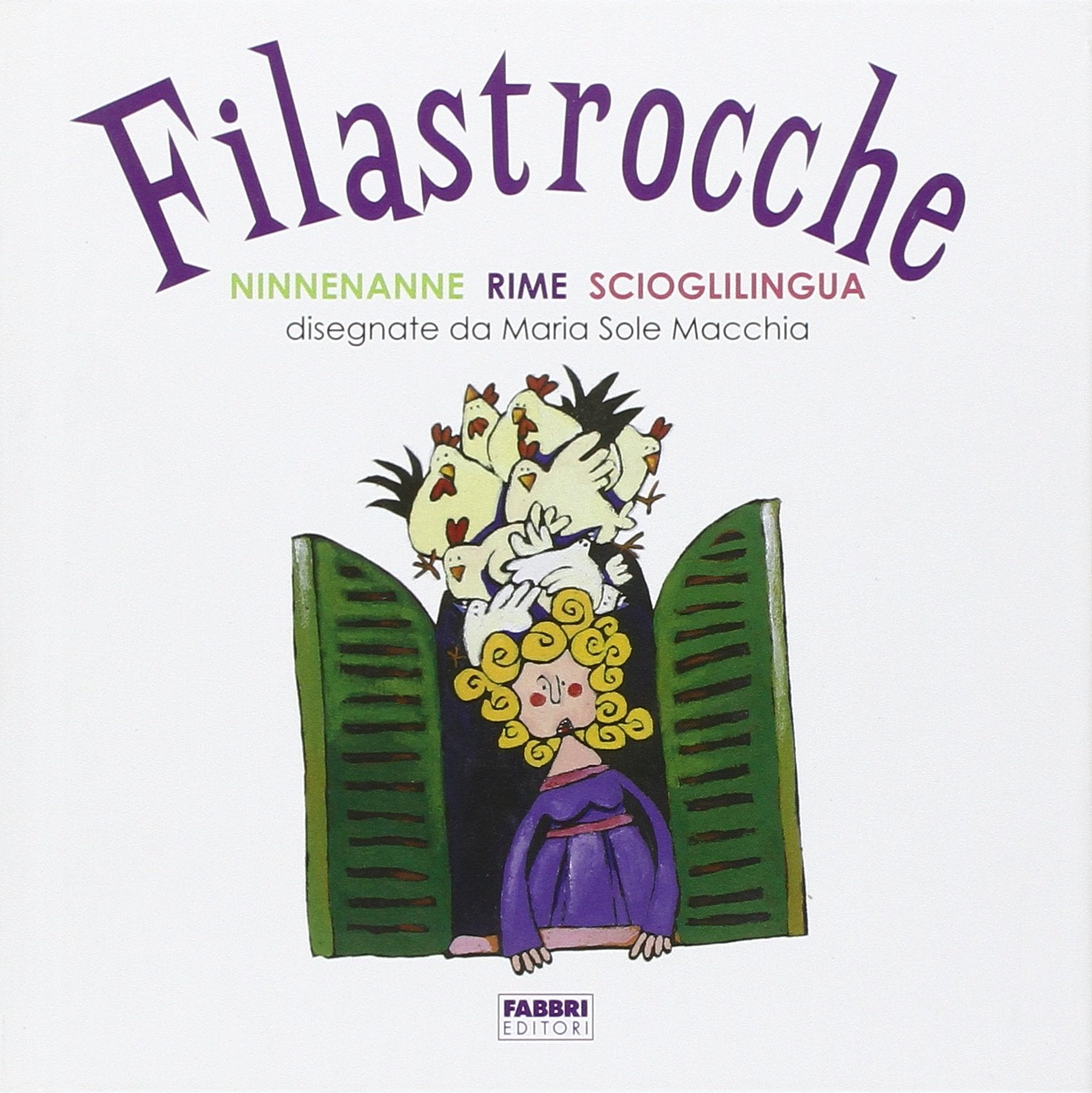 Filastrocche. Ninnenanne, rime, scioglilingua Babies & Toddlers