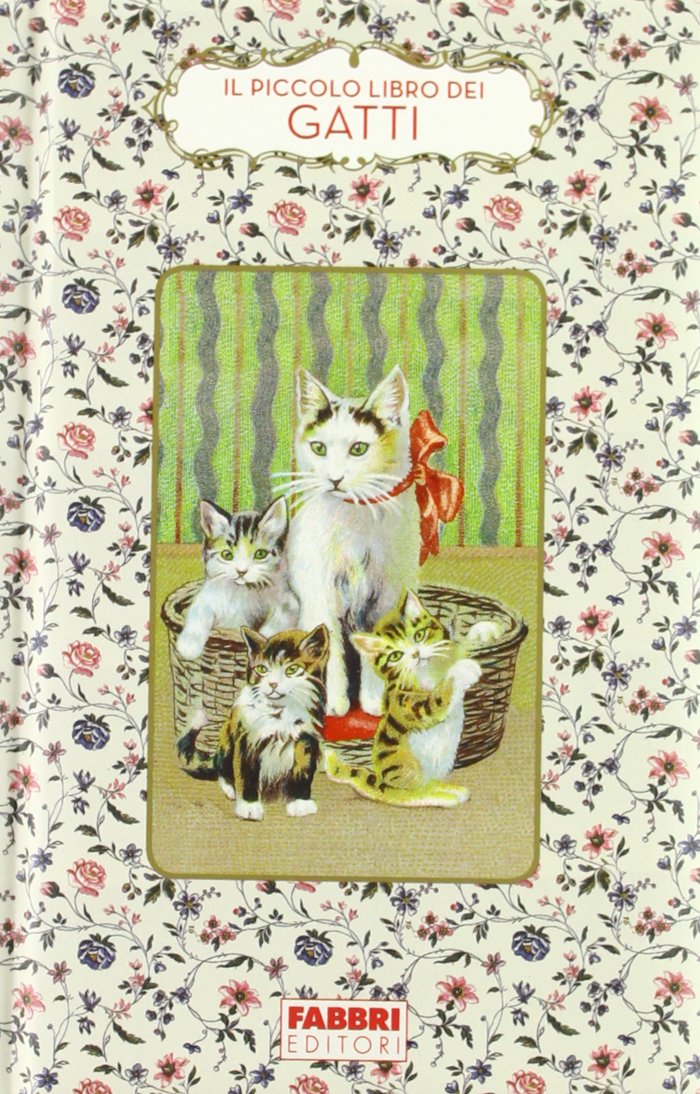 Il piccolo libro dei gatti. Ediz. illustrata book