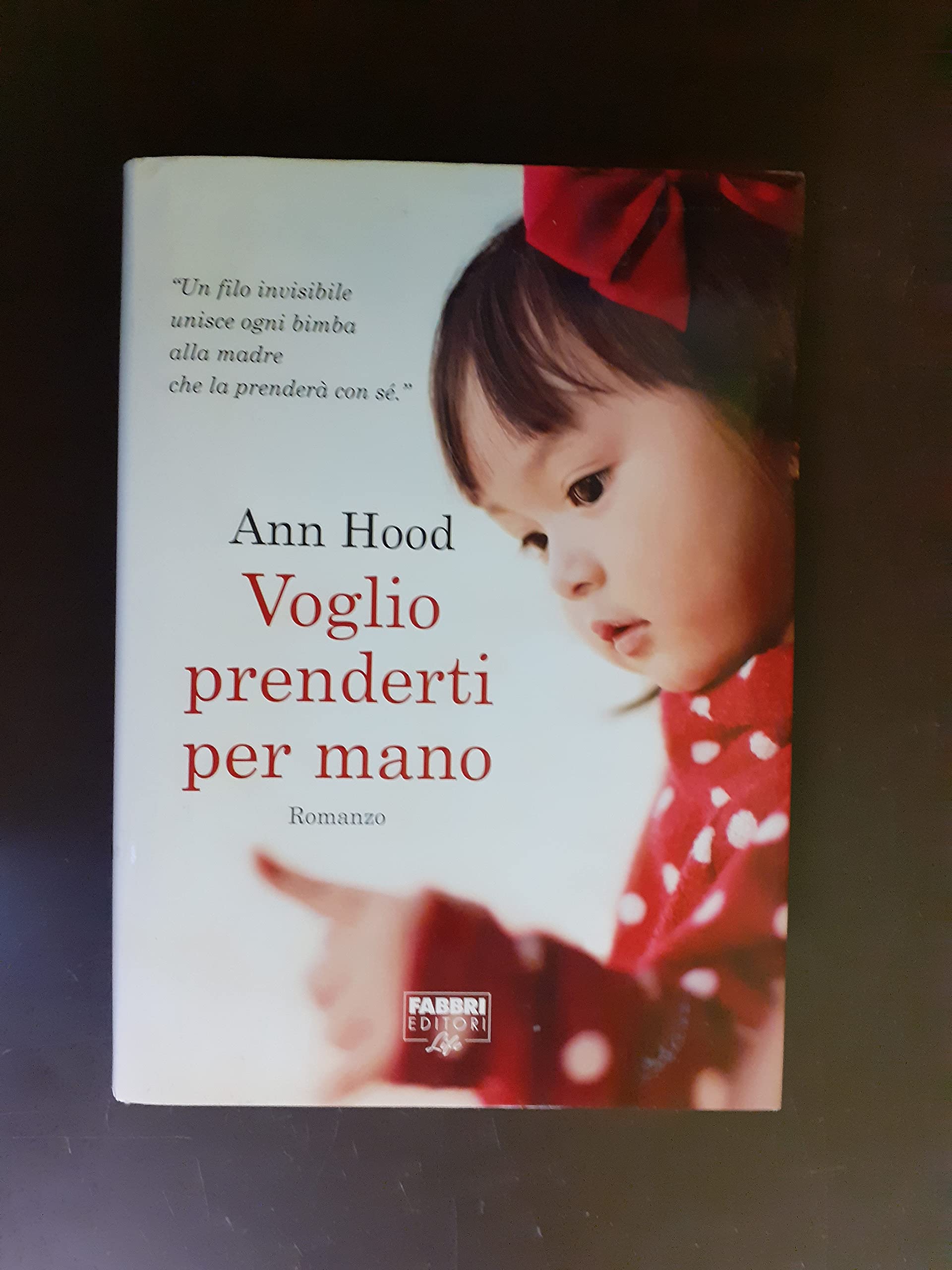 Voglio prenderti per mano (Fabbri Life) Contemporary literature