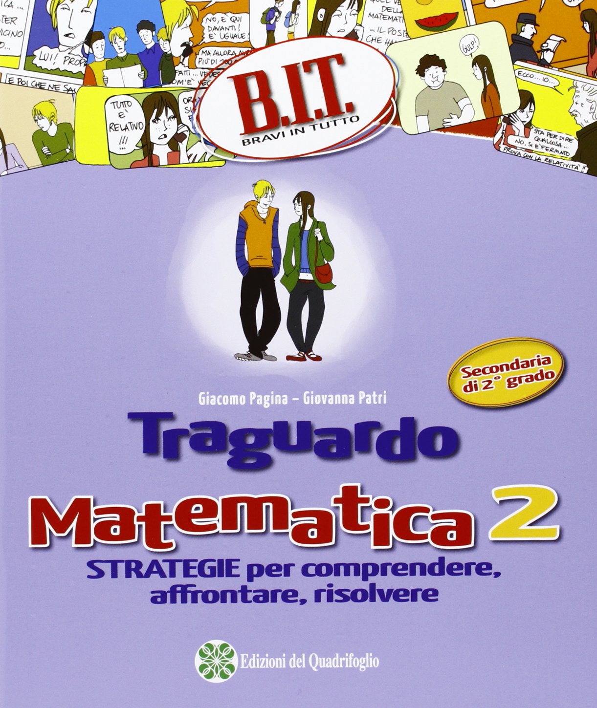 B.I.T. Bravi in tutto. Traguardo matematica. Per le Scuole superiori (Vol. 2) Professional & Reference Books