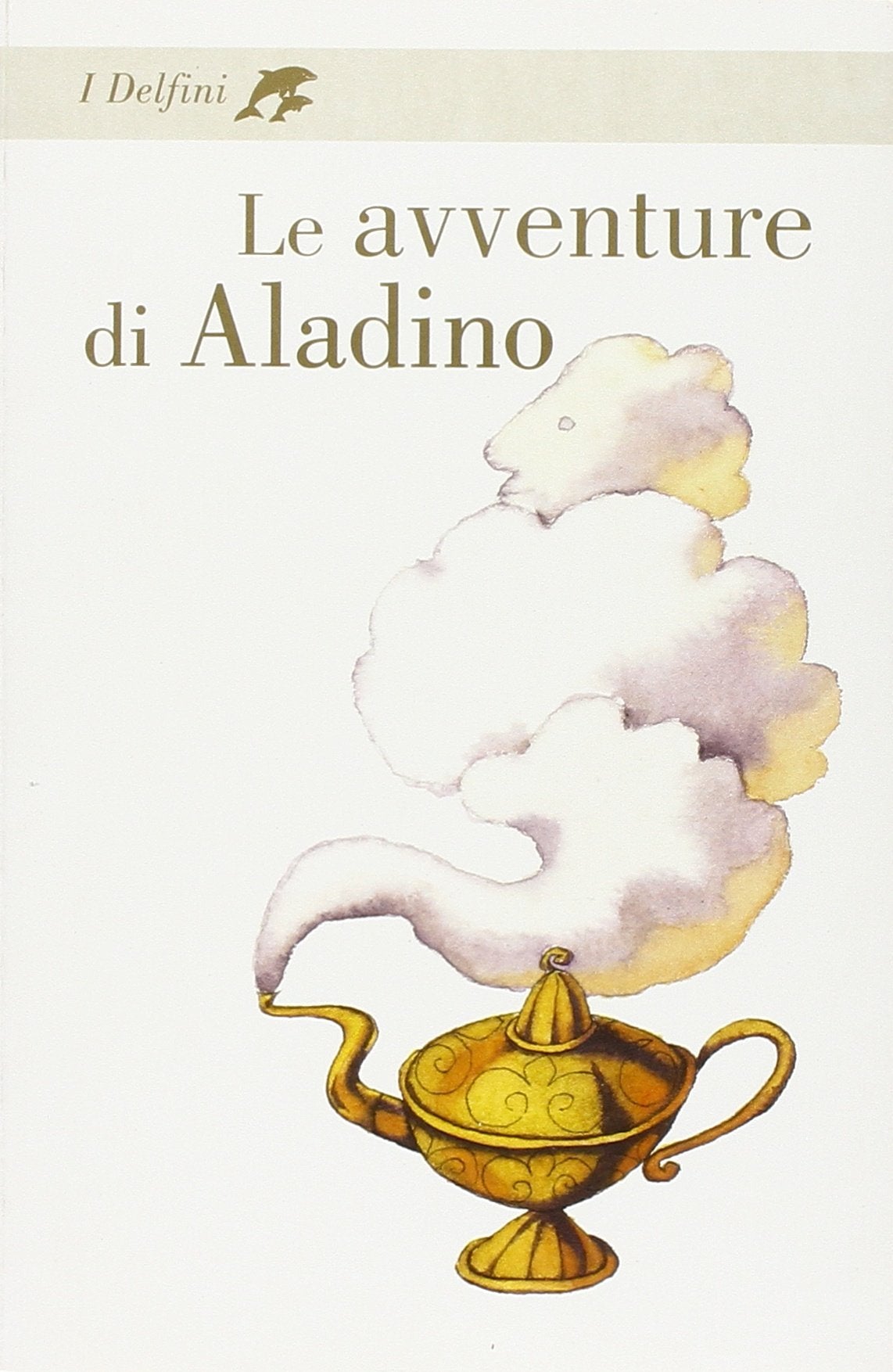 Le avventure di Aladino (I delfini. Classici) Novels & Short Stories
