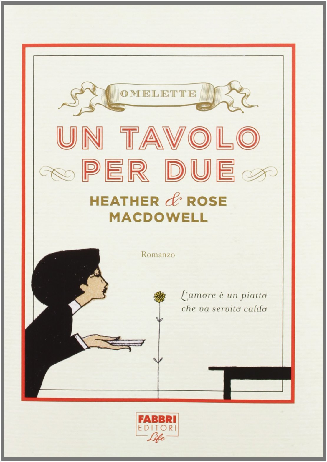 Un tavolo per due (Fabbri Life) Contemporary literature