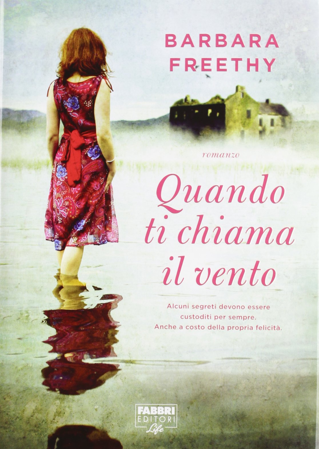Quando ti chiama il vento (Fabbri Life) Contemporary literature