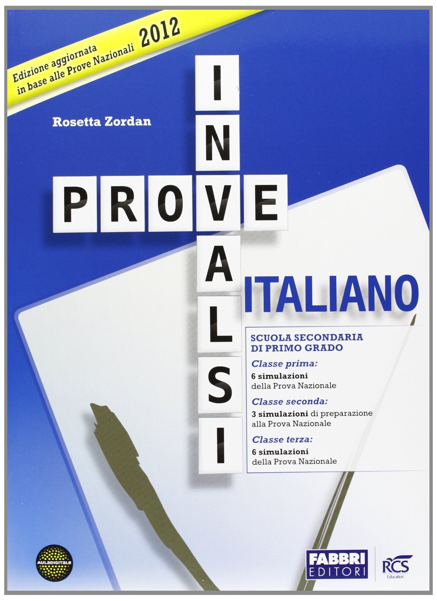 Prove INVALSI di italiano 2012. Per la Scuola media book