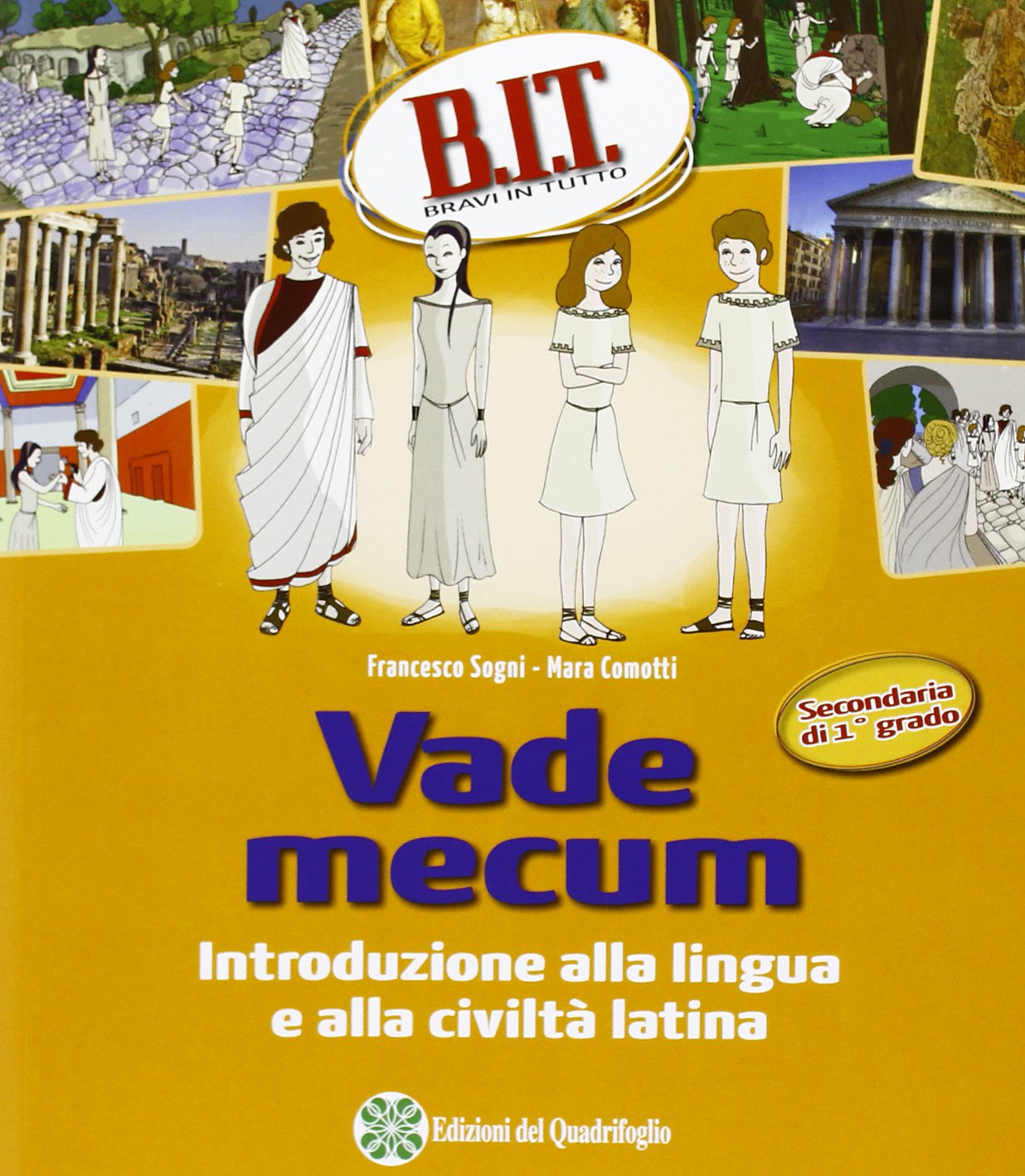B.I.T. Bravi in tutti. Verso il latino. Per la Scuola media Professional & Reference Books