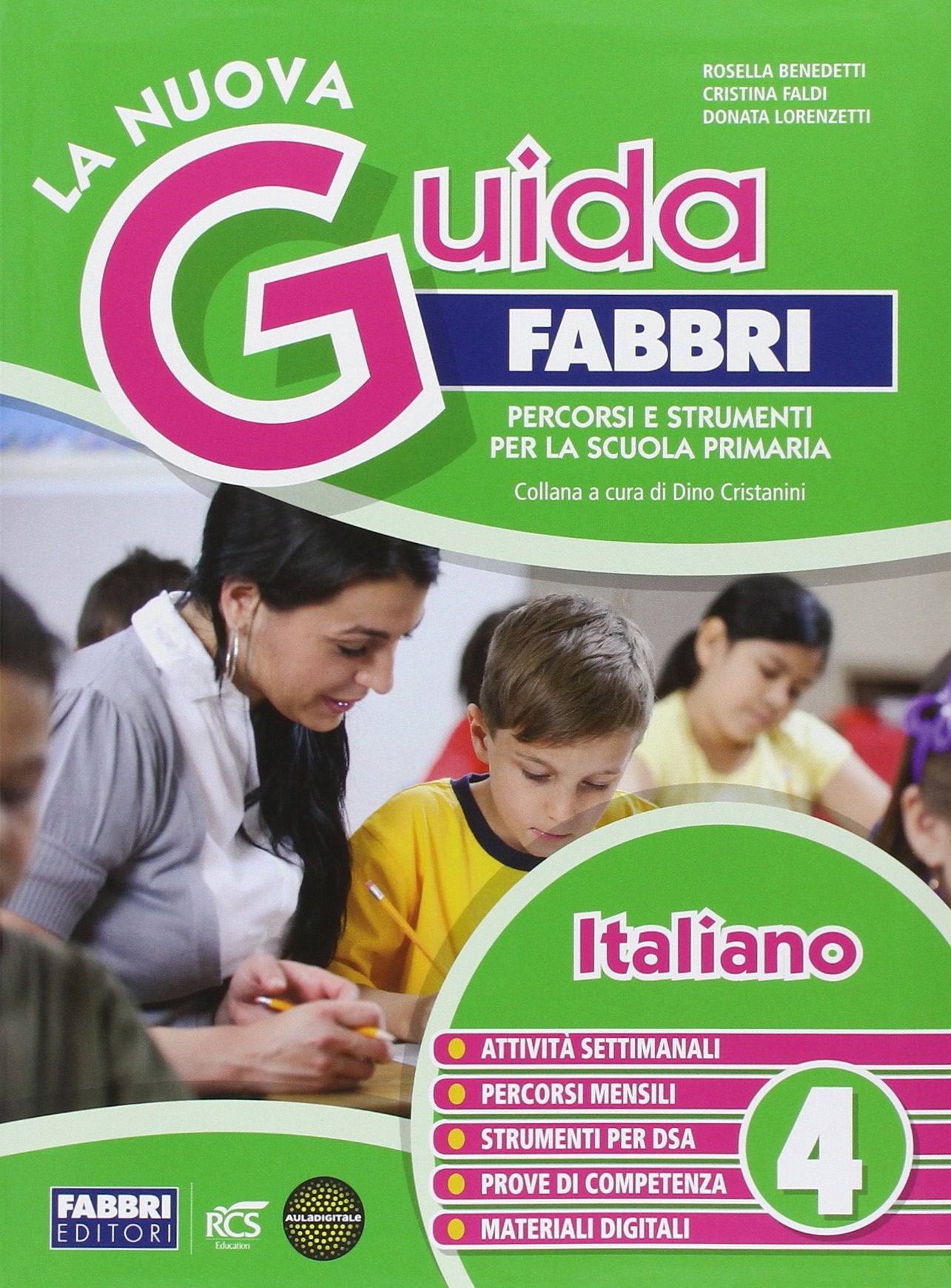 La nuova guida Fabbri. Italiano. Percorsi e strumenti per la Scuola primaria (Vol. 4) book