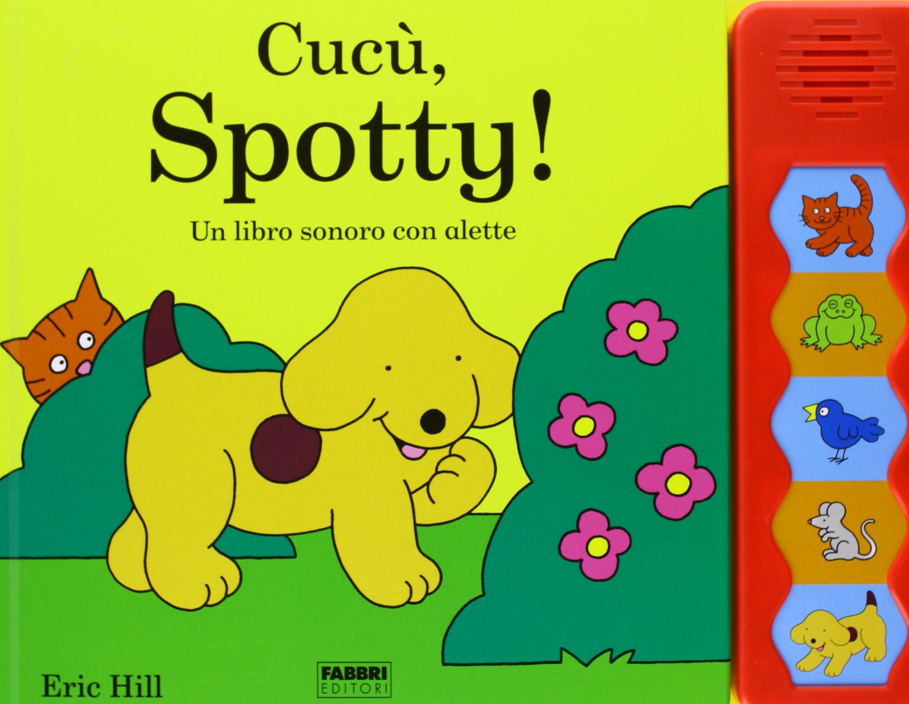 Cucù, Spotty! Un libro sonoro con alette. Ediz. illustrata book