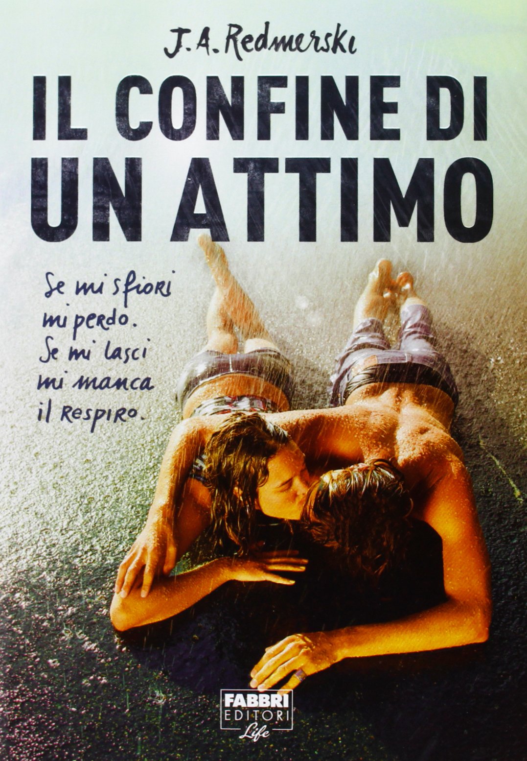Il confine di un attimo (Fabbri Life) Contemporary literature