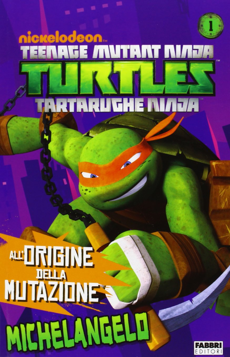 Michelangelo. Turtles Tartarughe Ninja Novels & Short Stories
