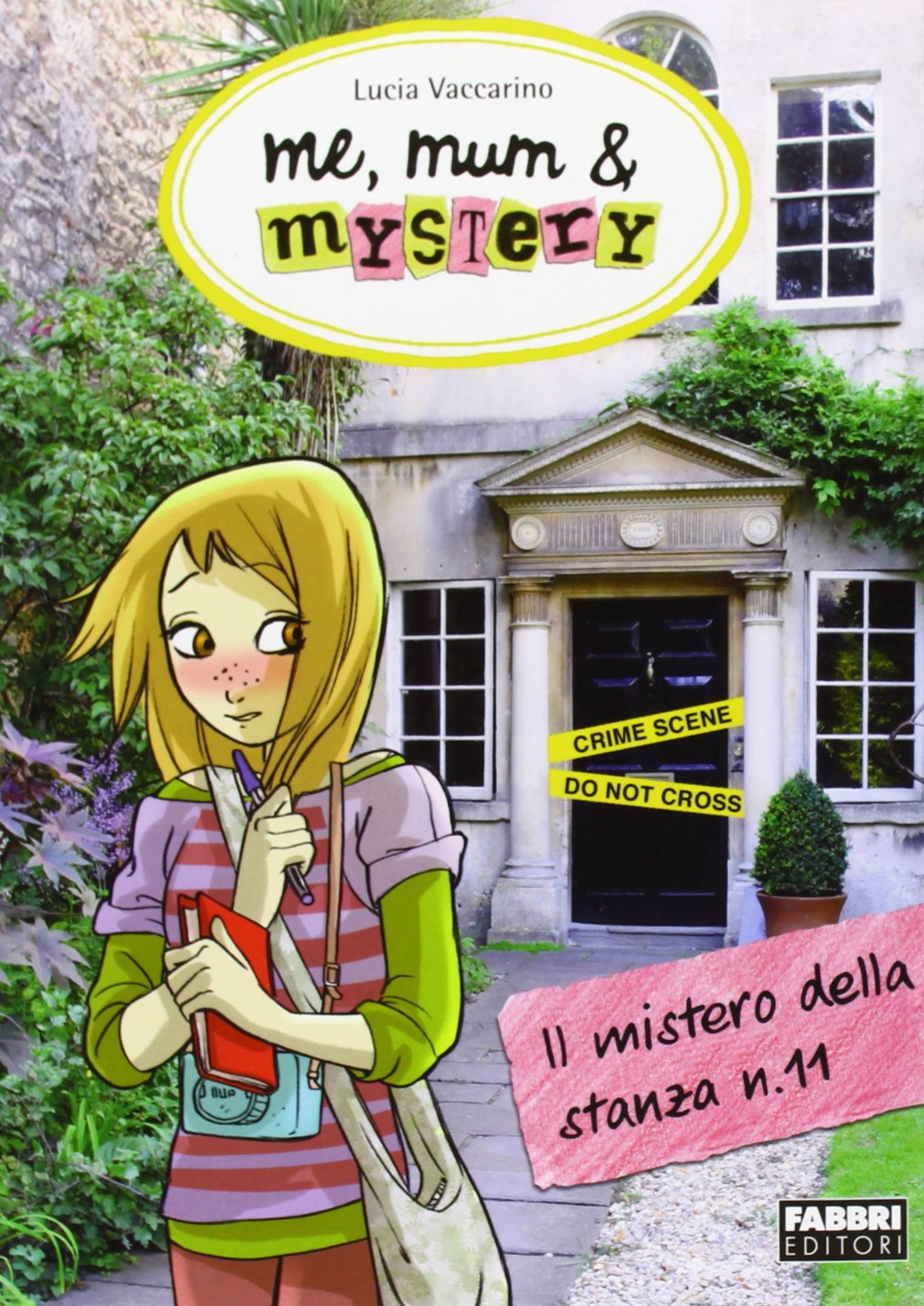 Il mistero della stanza n. 11. Me, mum & mistery (Vol. 4) Novels & Short Stories
