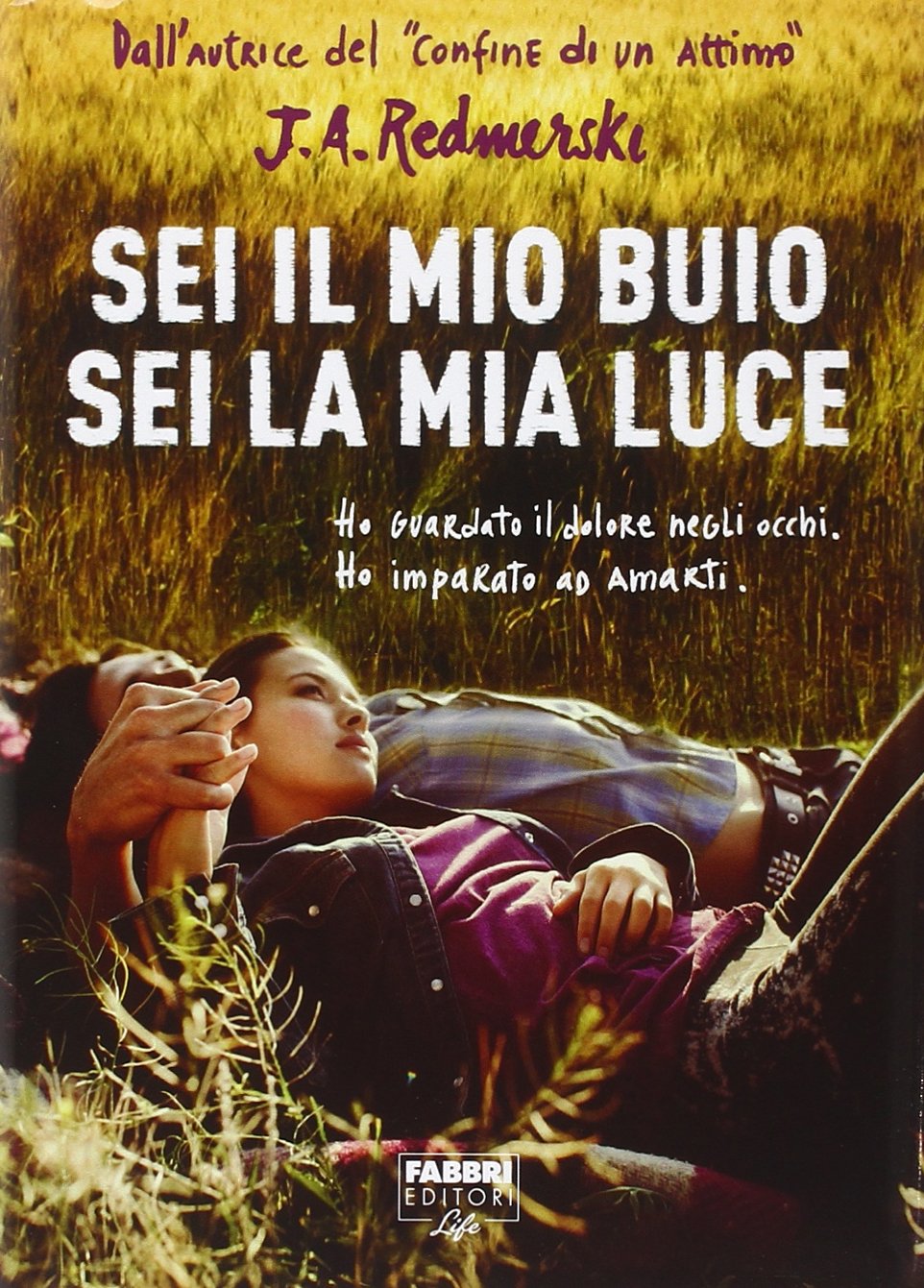 Sei il mio buio, sei la mia luce (Narrativa) Contemporary literature