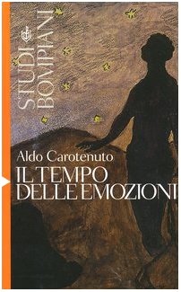 Il tempo delle emozioni (Studi Bompiani) Psychology