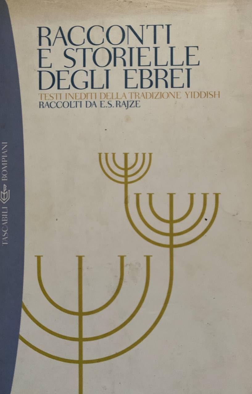 Racconti e storielle degli ebrei. Testi inediti della tradizione yiddish book
