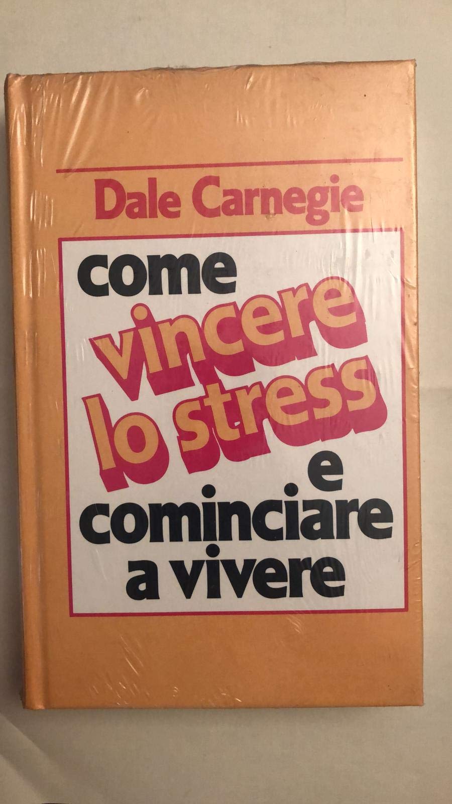 Come vincere lo stress e cominciare a vivere (Manuali del successo) Health, Nutrition & Fitness