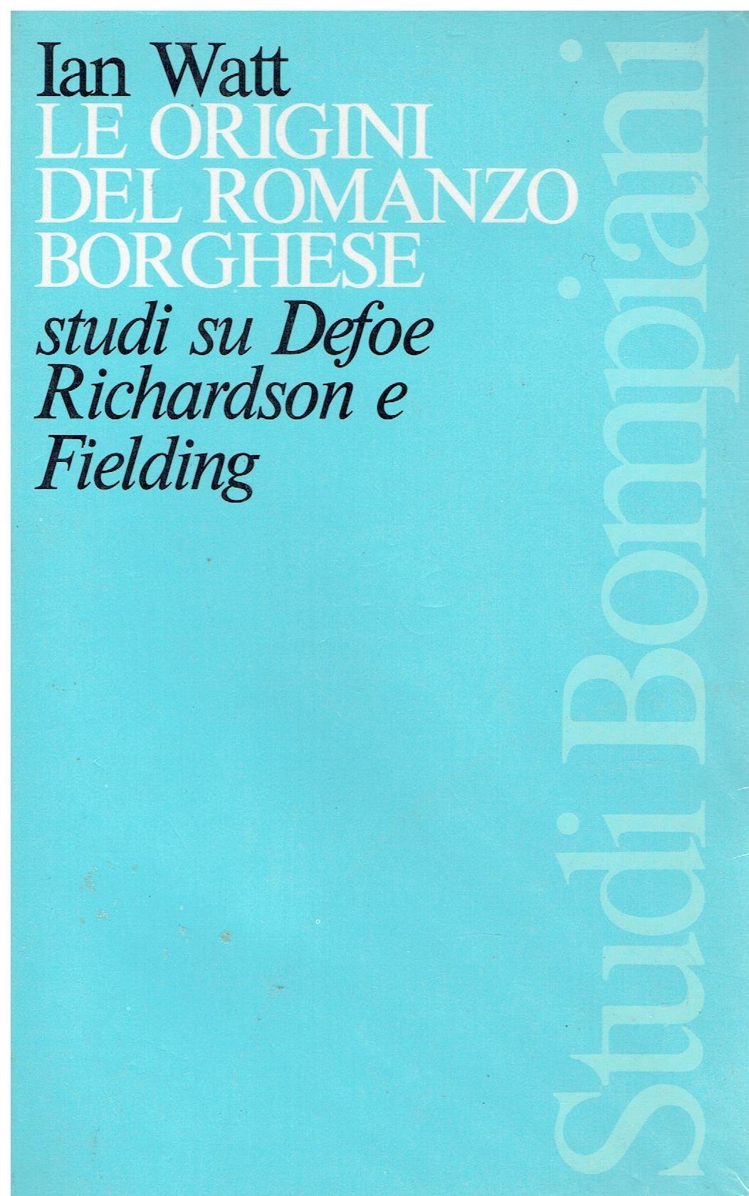 Le origini del romanzo borghese. Studi su Defoe, Richardson e Fielding book