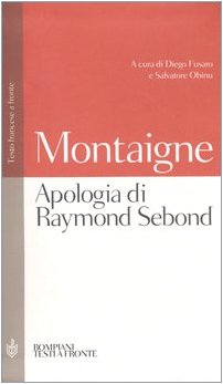 Apologia di Raymond Sebond. Testo francese a fronte book
