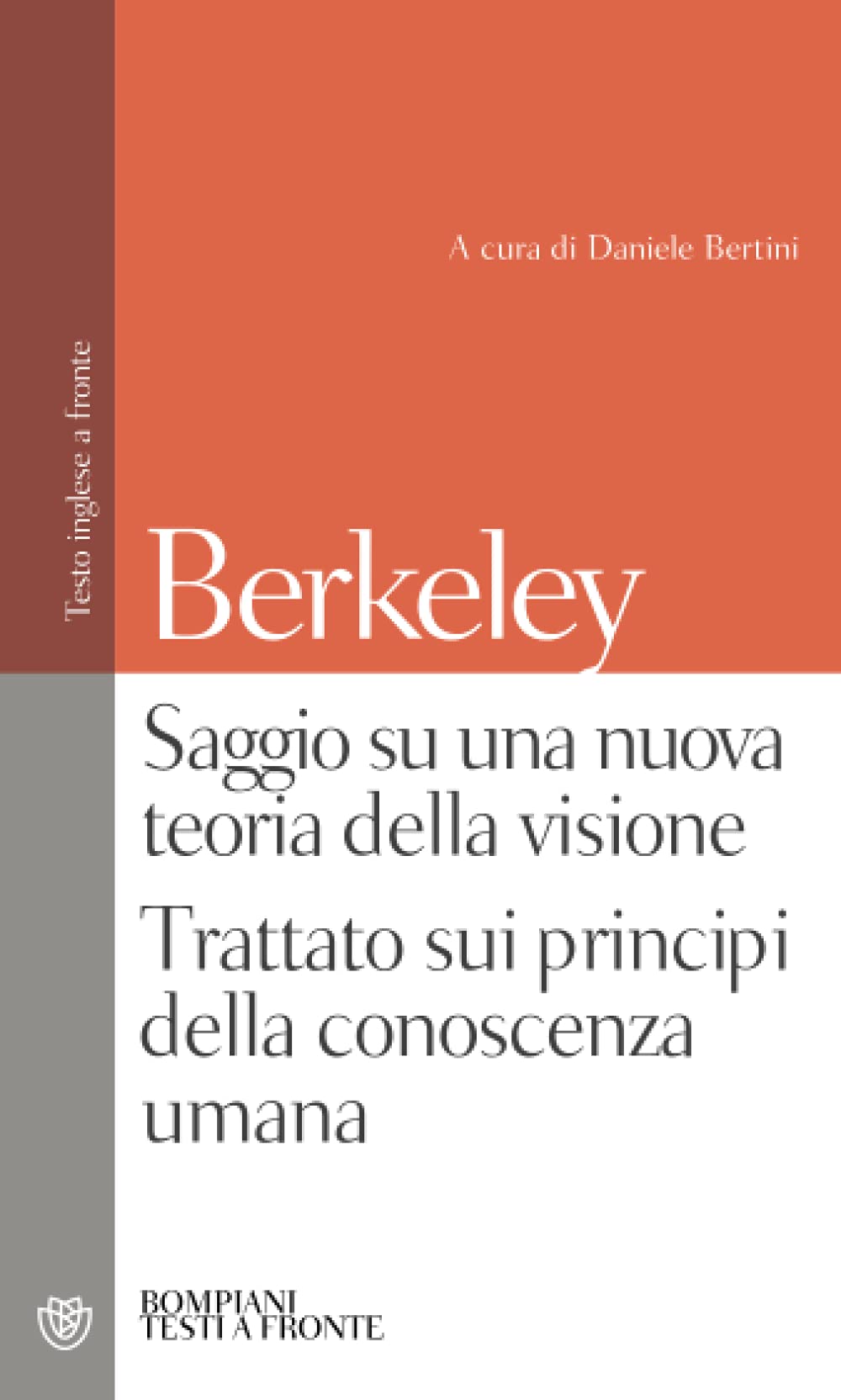 Saggio su una nuova teoria della visione. Trattato sui principi della conoscenza umana (Testi a fronte) Philosophy