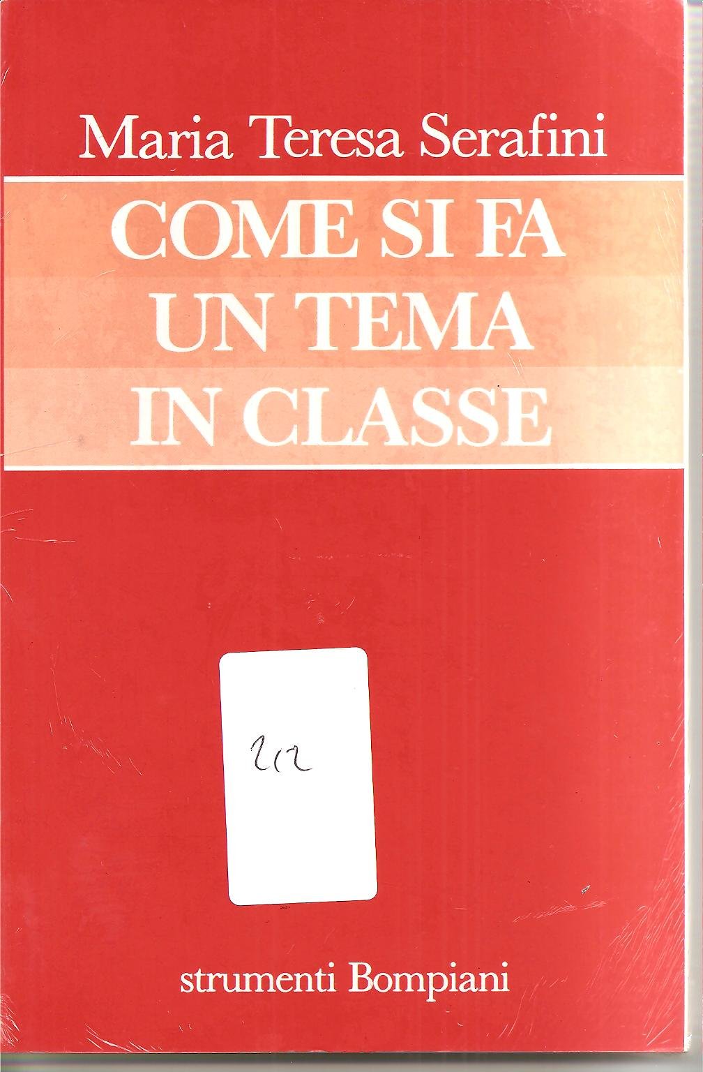 Come si fa un tema in classe (Strumenti Bompiani) Media & Communication