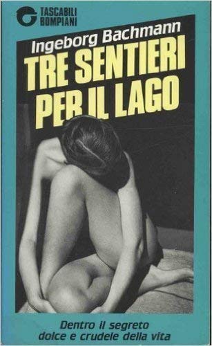 Tre sentieri per il lago (Tascabili narrativa) Essays & Short Stories