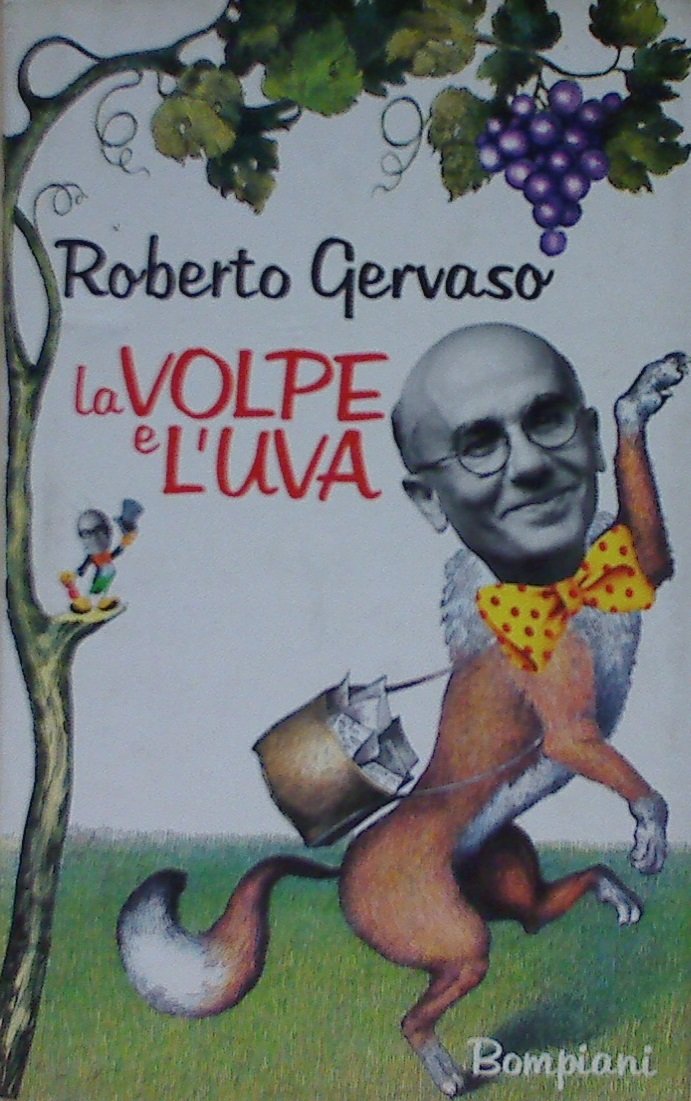 La volpe e l'uva (Varia saggistica italiana) Contemporary literature