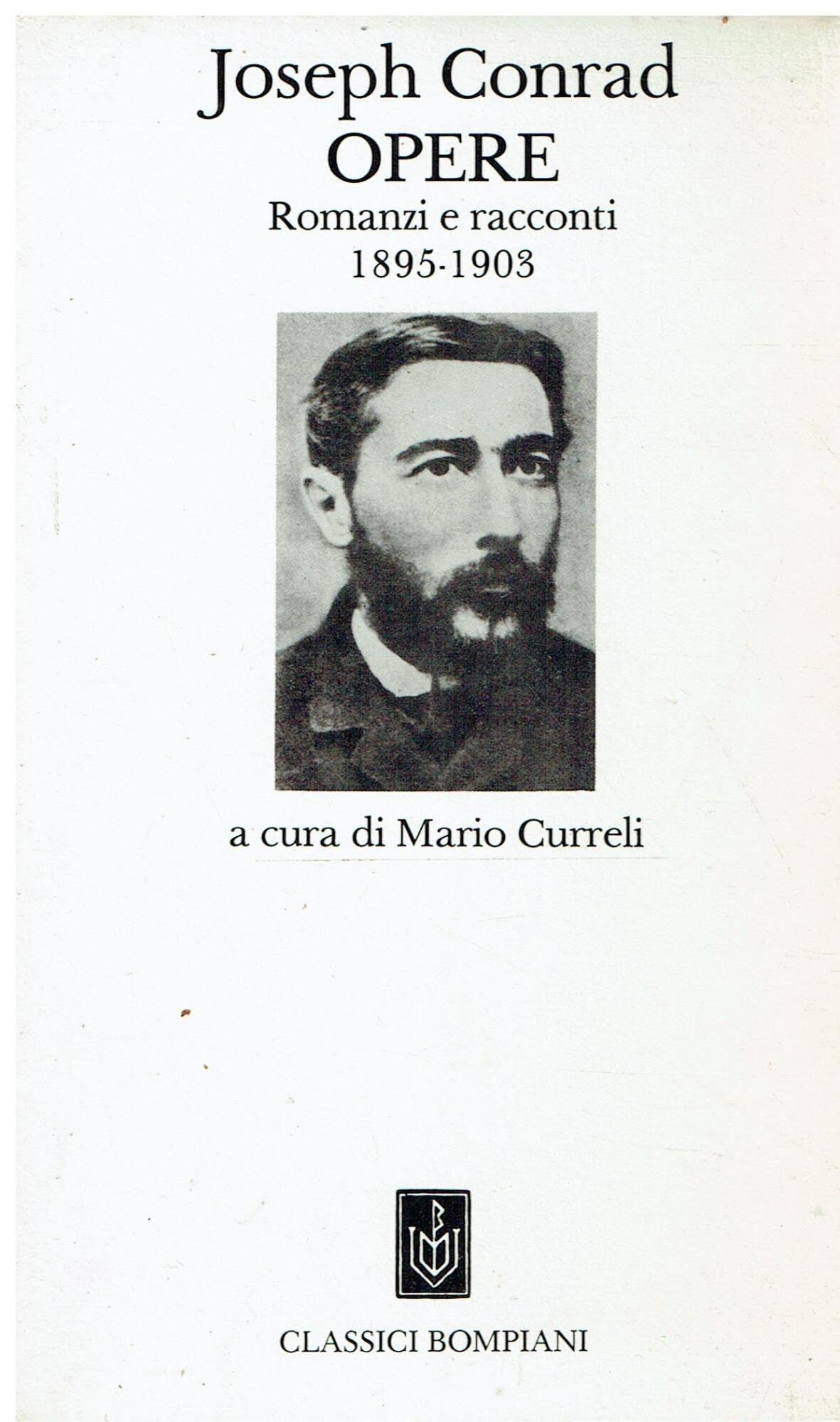 Opere, romanzi e racconti (1894-1903) (Classici) Classics