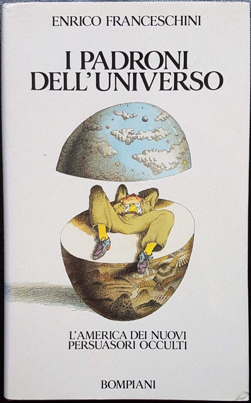 i_padroni_delluniverso-lamerica_dei_nuovi_persuasori_occulti book
