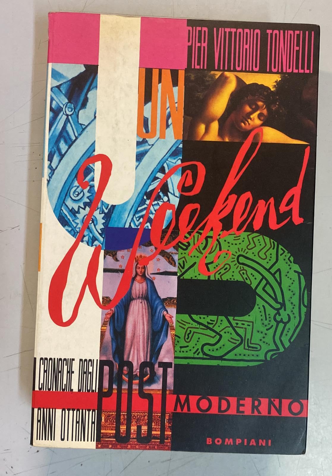 Un weekend postmoderno. Cronache dagli anni Ottanta (Letteraria) Contemporary literature