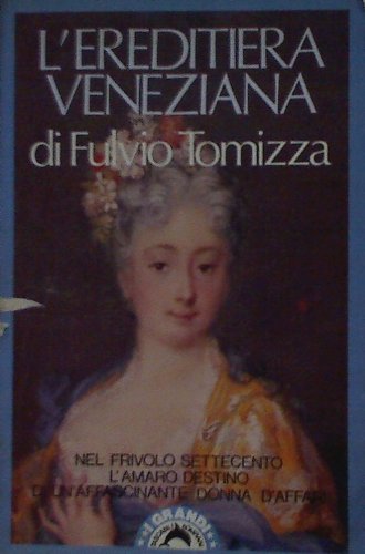 L'ereditiera veneziana (I grandi tascabili) Historical Fiction