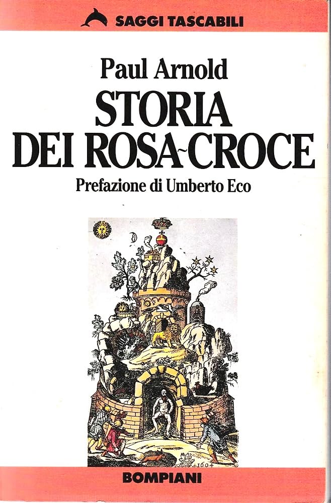 Storia dei Rosa-Croce (Tascabili. Saggi) Religion & Esotericism