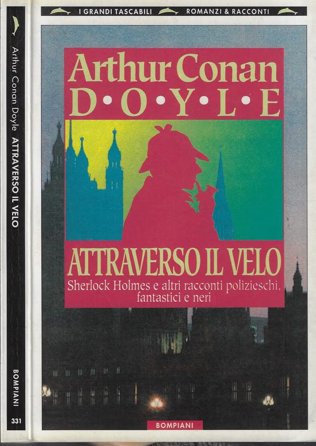 Attraverso il velo: Sherlock Holmes e altri racconti polizieschi, fantastici e neri (I grandi tascabili) Contemporary literature