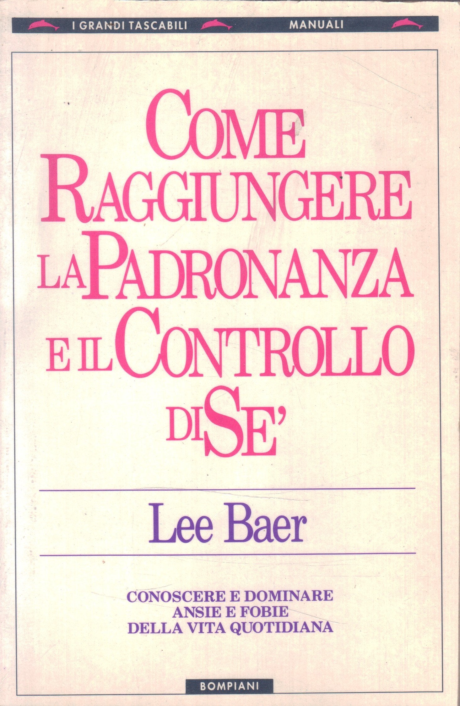 Come raggiungere la padronanza e il controllo di sé book