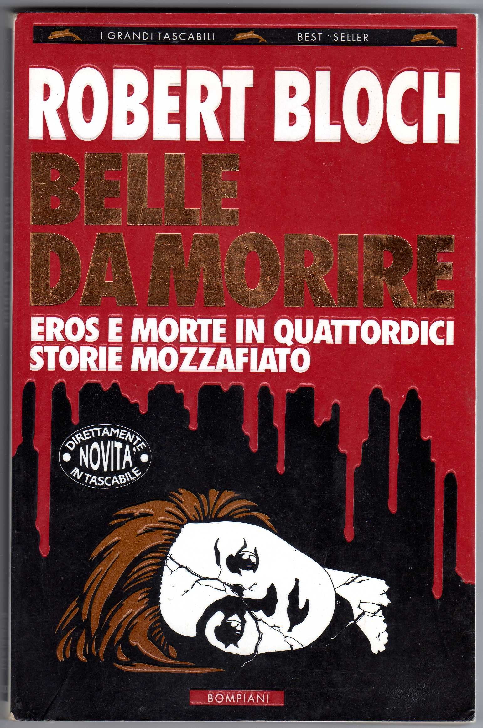 Belle da morire (I grandi tascabili) Essays & Short Stories